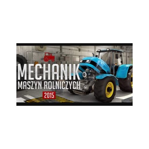  mechanik maszyn rolniczych (pc) steam key global Cene