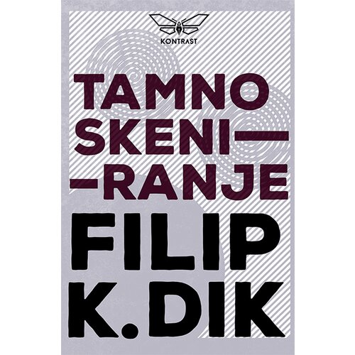 Kontrast izdavaštvo Filip K. Dik - Tamno skeniranje Cene