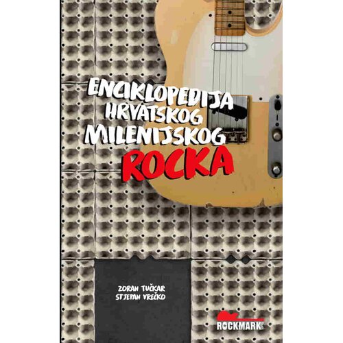  ZORAN TUČKAR I STJEPAN VREČK - Enciklopedija hrvatskog milenijskog rocka Cene