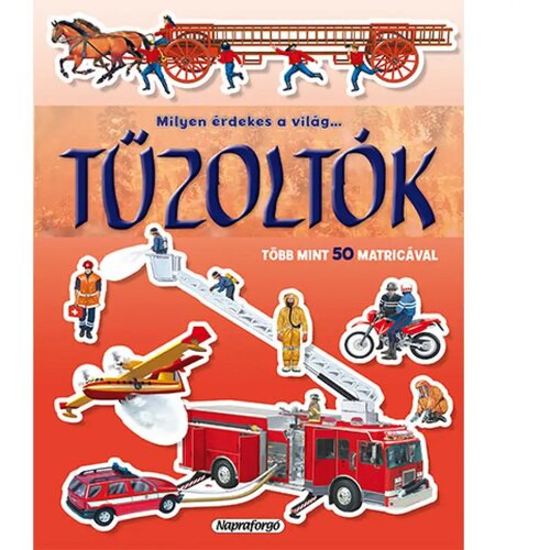  Kako je zanimljiv svijet... Vatrogasci slikovnica s naljepnicama Slike