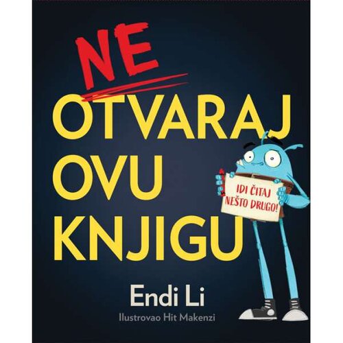 Vulkan Izdavaštvo Ne otvaraj ovu knjigu! - Endi Li Cene