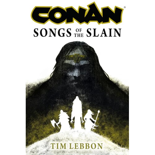 Macmillan Distribution Tim Lebbon - Conan: Songs of the Slain Slike