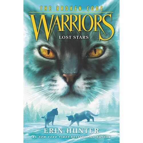 Harper Collins Publishers Ltd Erin Hunter - Warriors: The Broken Code #1: Lost Stars Cene