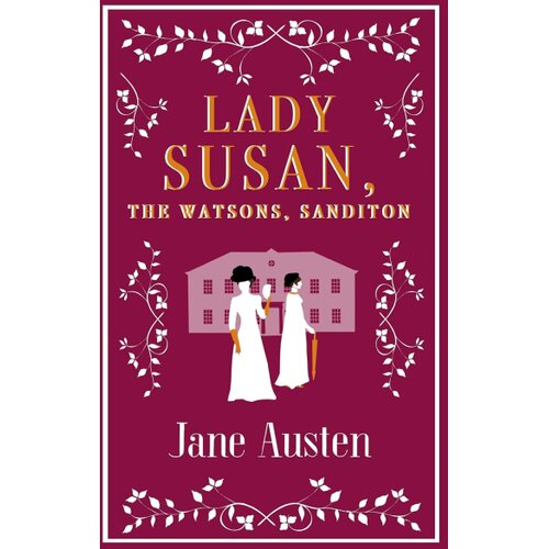 Hachette Jane Austen - Lady Susan, The Watsons, Sanditon Cene
