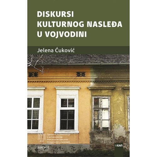 Dosije Jelena Ćuković - Diskursi kulturnog nasleđa u Vojvodini Slike