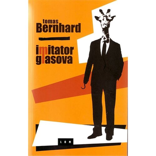 LOM Tomas Bernhard - Imitator glasova Slike