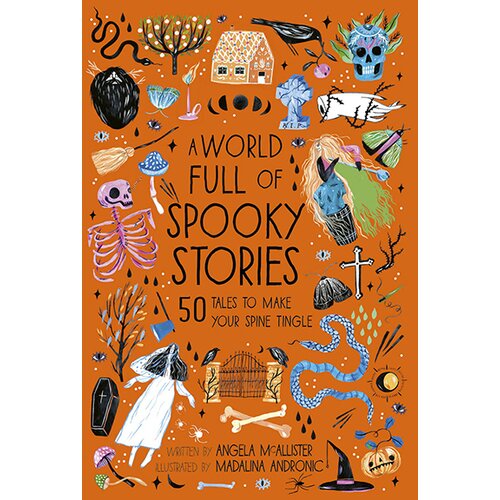 Quarto Publishing Angela McAllister - A World Full Of Spooky Stories Slike