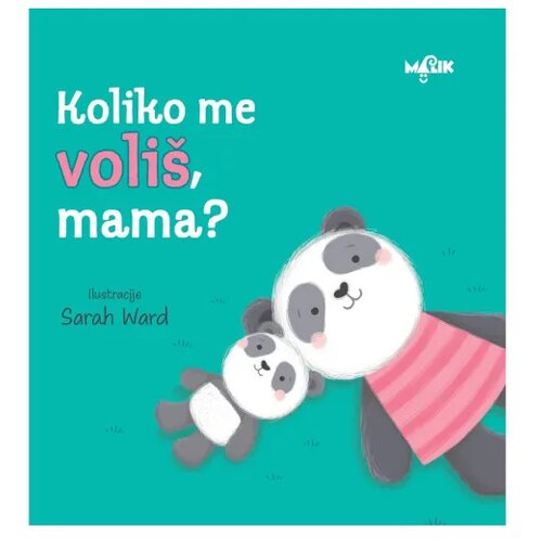 MALIK knjiga Koliko me voli&amp;scaron;, mama? Slike