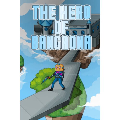 Steam The Hero of Bangaona (PC) Key GLOBAL Cene