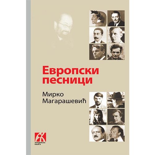 Akademska Knjiga Mirko Magarašević - Evropski pesnici Cene