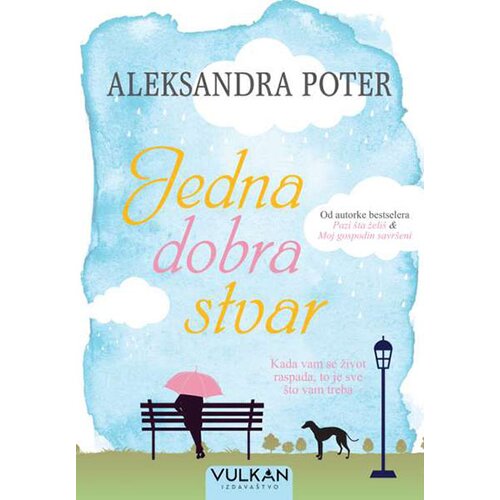 Vulkan Izdavaštvo aleksandra poter - jedna dobra stvar Cene