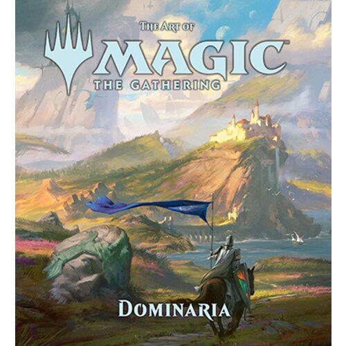 The Art Of Magic: The Gathering - Dominaria Slike