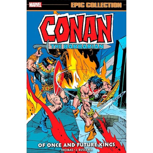 Diamond Comic Distributors Roy Thomas - Conan the Barbarian Epic Collection: The Original Marvel Years, Vol. 5: Of Once and Future Kings Slike