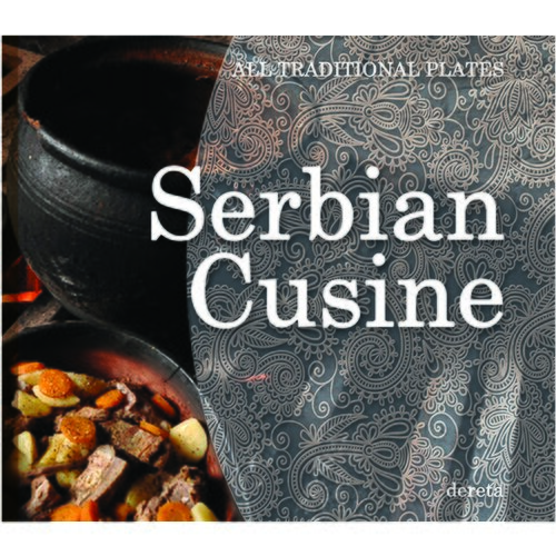 Dereta Olivera Grbić - Serbian Cusine: All Traditional Plates Cene