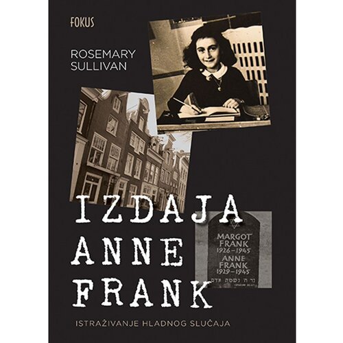 Fokus na HIT Rosemary Sullivan - Izdaja Anne Frank Slike