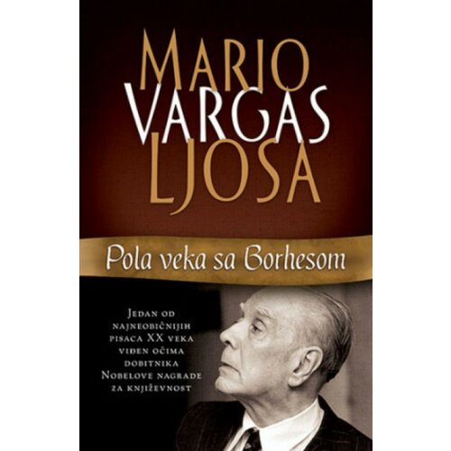 Laguna Pola veka sa Borhesom - Mario Vargas Ljosa Slike
