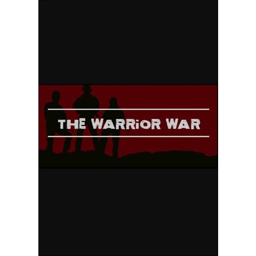 Steam The Warrior War (PC) Key GLOBAL Cene
