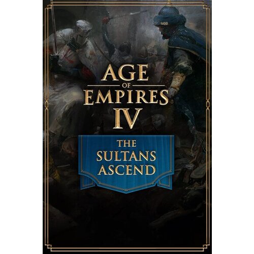 Steam Age of Empires IV: The Sultans Ascend (DLC) (PC) Key EUROPE Cene