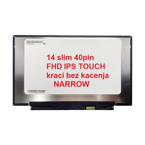  Ugradni led ekran za laptop 14 slim 40pin fhd ips touch kraci bez kacenja narrow ( 110825 ) Cene