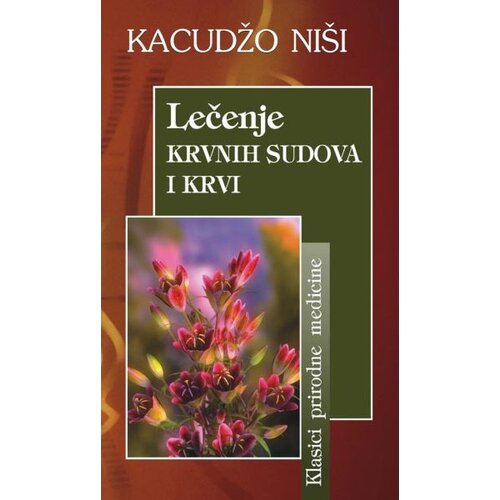 Aruna Kacudžo Niši - Lečenje krvnih sudova i krvi Cene