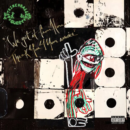  A Tribe Called Quest - We Got It From Here Thank You 4 Your Cene