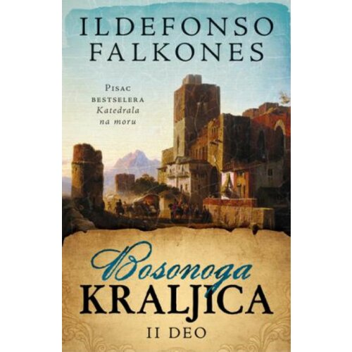  Bosonoga kraljica II - Ildefonso Falkones ( 7155 ) Cene