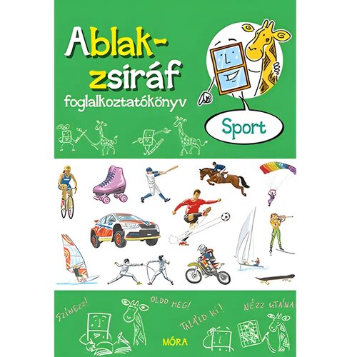 Móra Eszterág Ildikó - Knjiga aktivnosti prozor-žirafa - Sport Cene