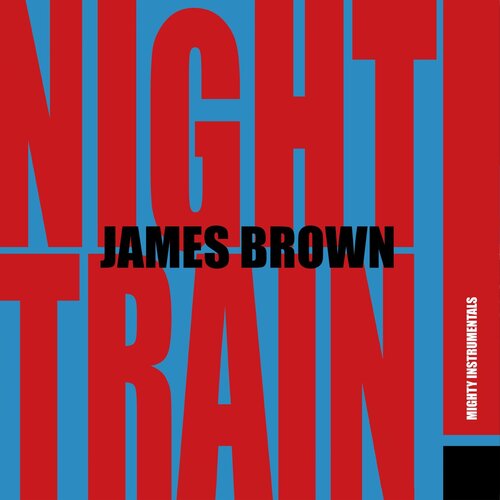 Warner BROWN J.- LP/NIGHT TRAIN! (MIGHTY INSTRUMENTALS), (20997568) Slike