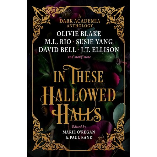 Macmillan Distribution Paul Kane, Marie O&amp;#039;Regan - In These Hallowed Halls: A Dark Academia Anthology Slike