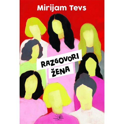 Kosmos Mirijam Tejvs
 - Razgovori žena Cene