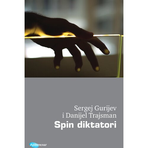 Arhipelag Sergej Gurijev, Danijel Trajsman - Spin diktatori Slike