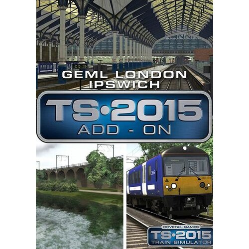 Train Simulator - Great Eastern Main Line London-Ipswich Route Add-On (DLC) Steam Key EUROPE Cene