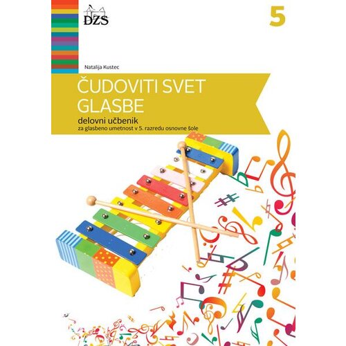  ČUDOVITI SVET GLASBE 5, delovni učbenik s kodo za dostop do spletnih vsebin za glasbeno umetnost v 5 Cene