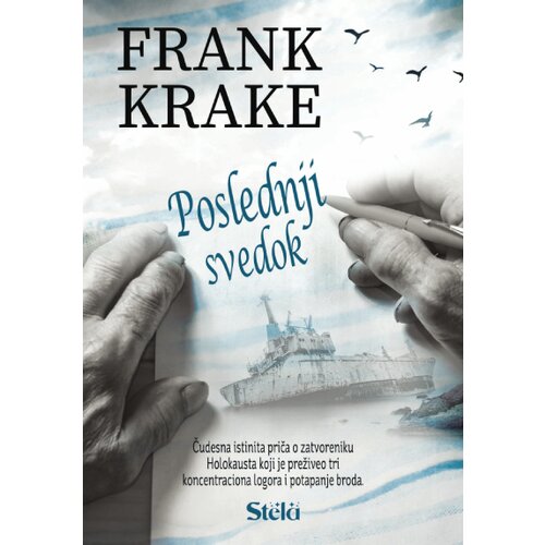 Stela Frank Krake - Poslednji svedok Cene
