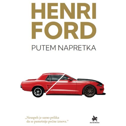 Albion Books Henri Ford - Putem napretka Slike