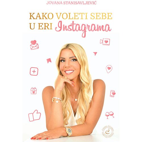 Čigoja Jovana Stanisavljević
 - Kako voleti sebe u eri instagrama Slike