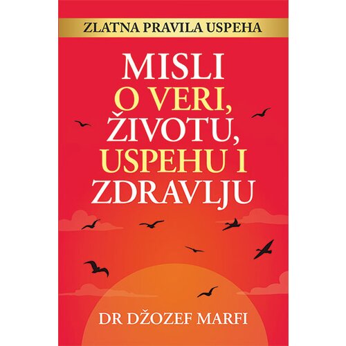 Begen Comerc Džozef Marfi - Misli o veri, životu, uspehu i zdravlju Cene