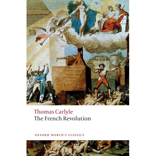 Oxford University Press Thomas Carlyle - The French Revolution Cene