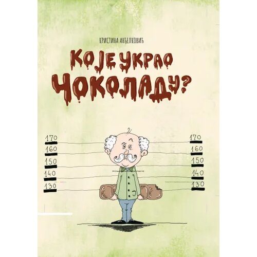 &amp;Scaron;tampar Makarije Kristina Anđelković - Ko je ukrao čokoladu? Slike