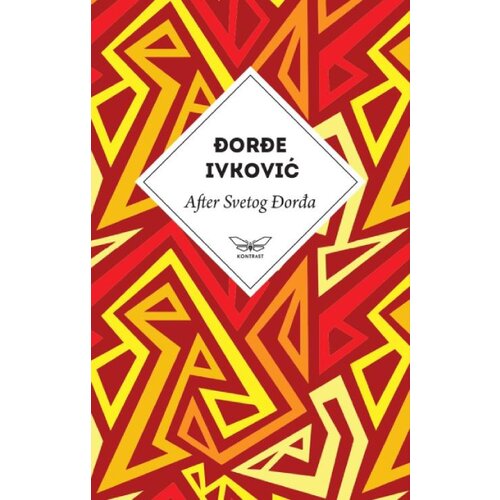 Kontrast izdava&amp;scaron;tvo Đorđe Ivković - After Svetog Đorđa Slike