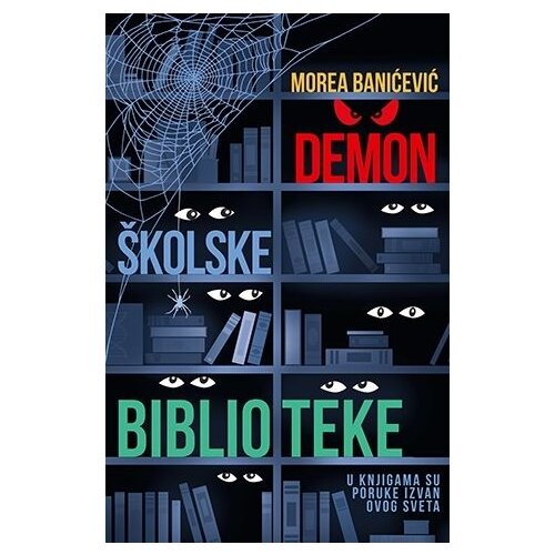 Laguna Morea Banićević - Demon školske biblioteke Slike