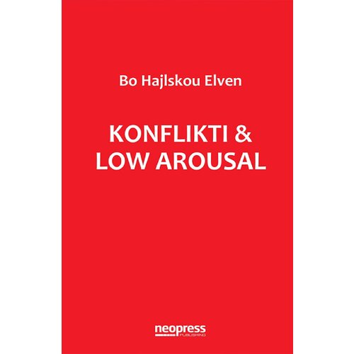 Neopress Bo Hajlskou Elven - Konflikti & low arousal Cene