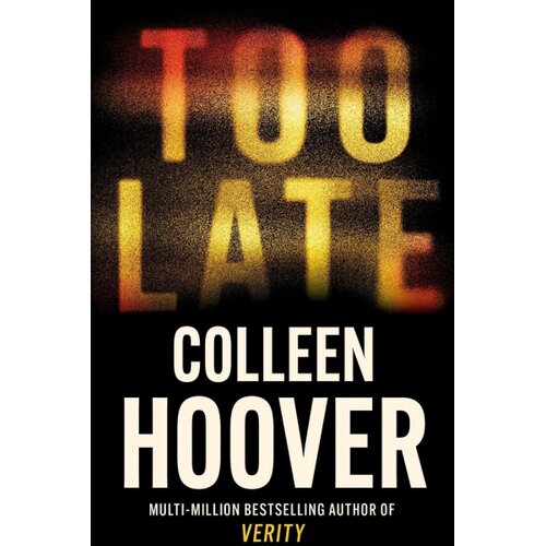 Hachette Colleen Hoover - Too Late Cene