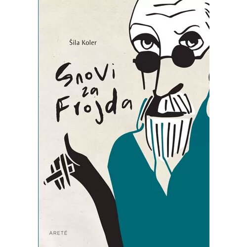 Arete Šila Koler - Snovi za Frojda Cene