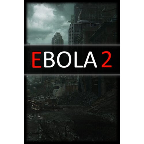  ebola 2 (pc) steam key global Cene