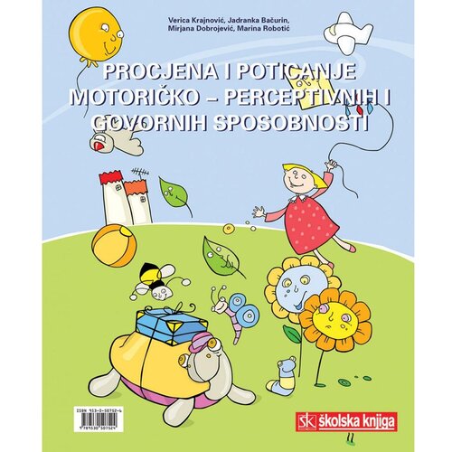 &amp;Scaron;kolska knjiga PROCJENA I POTICANJE MOTORIČKO - PERCEPTIVNIH I GOVORNIH SPOSOBNOSTI - Verica Krajnović, Jadranka Bačarin, Mirjana Dobrojević, Marina Robotić Slike