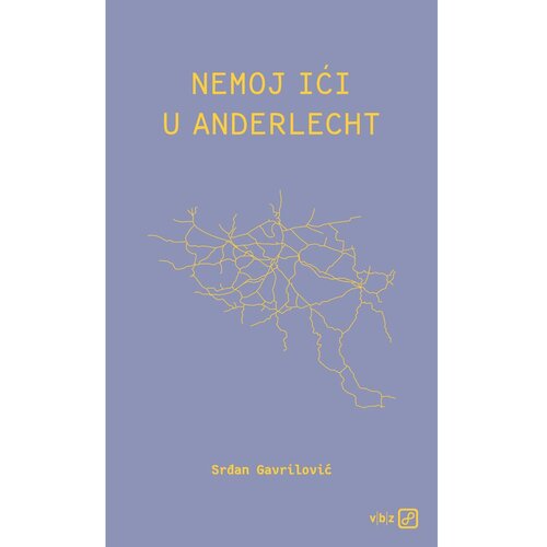 V.B.Z. Nemoj ići u Anderlecht, Gavrilović, Srđan TVRDI UVEZ Slike