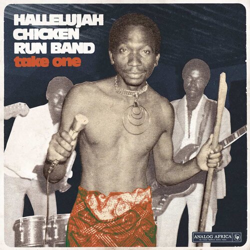 ANALOG AFRICA HALLELUJA CHICKEN RUN BAND - Take One (1974 - 79) Cene