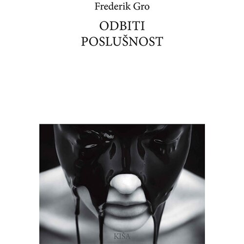 Kiša Frederik Gro - Odbiti poslušnost Cene