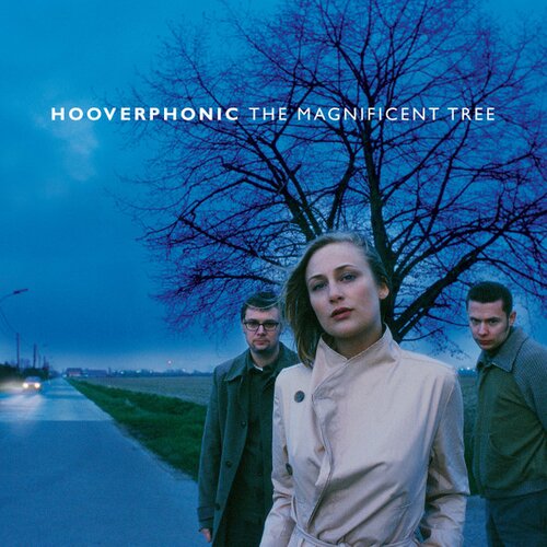 Hooverphonic MAGNIFICENT TREE Cene